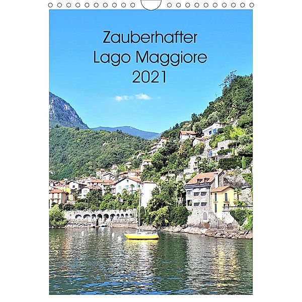 Zauberhafter Lago Maggiore (Wandkalender 2021 DIN A4 hoch), Christine Konkel