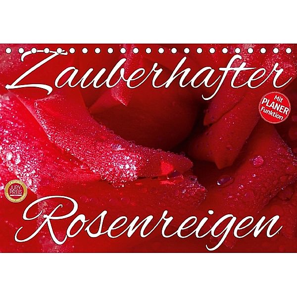 Zauberhafter Rosenreigen (Tischkalender 2018 DIN A5 quer), Martina Cross