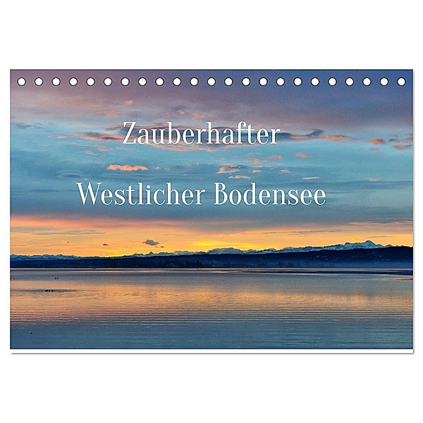 Zauberhafter Westlicher Bodensee (Tischkalender 2024 DIN A5 quer), CALVENDO Monatskalender, Friedrich Pries