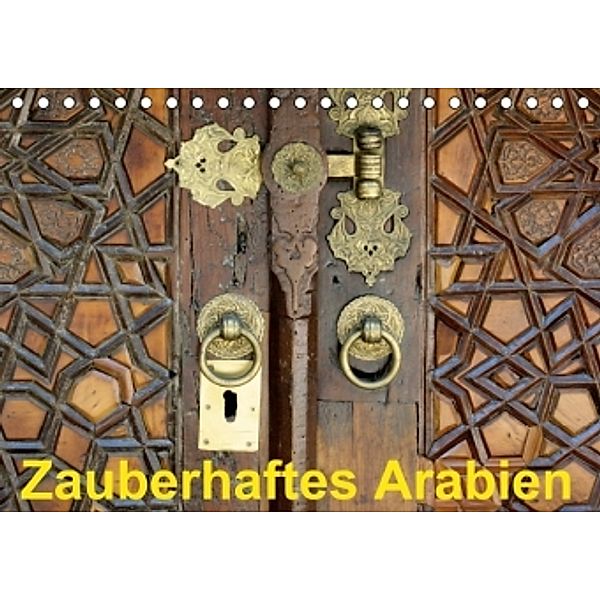 Zauberhaftes Arabien (Tischkalender 2015 DIN A5 quer), Wilfried Hofmann