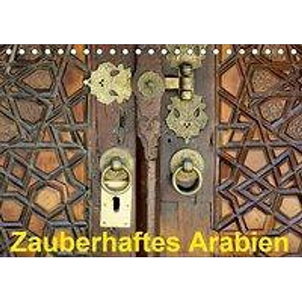 Zauberhaftes Arabien (Tischkalender 2020 DIN A5 quer), Wilfried Hofmann