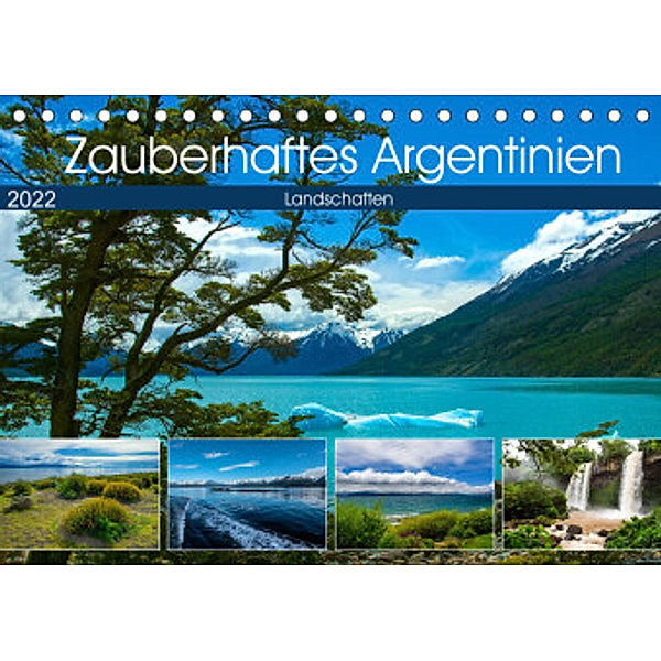 Zauberhaftes Argentinien (Tischkalender 2022 DIN A5 quer), Astrid Ziemer