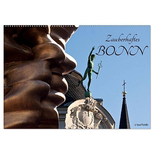 Zauberhaftes Bonn (Wandkalender 2024 DIN A2 quer), CALVENDO Monatskalender, U boeTtchEr