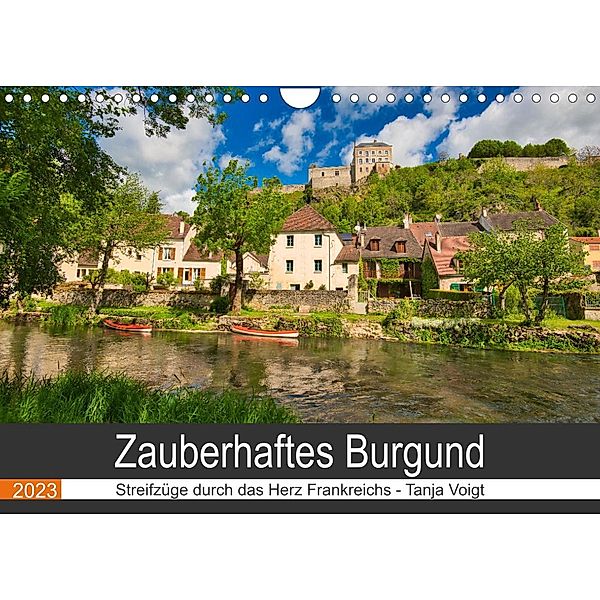 Zauberhaftes Burgund (Wandkalender 2023 DIN A4 quer), Tanja Voigt