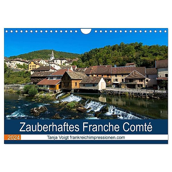 Zauberhaftes Franche Comté (Wandkalender 2024 DIN A4 quer), CALVENDO Monatskalender, Tanja Voigt