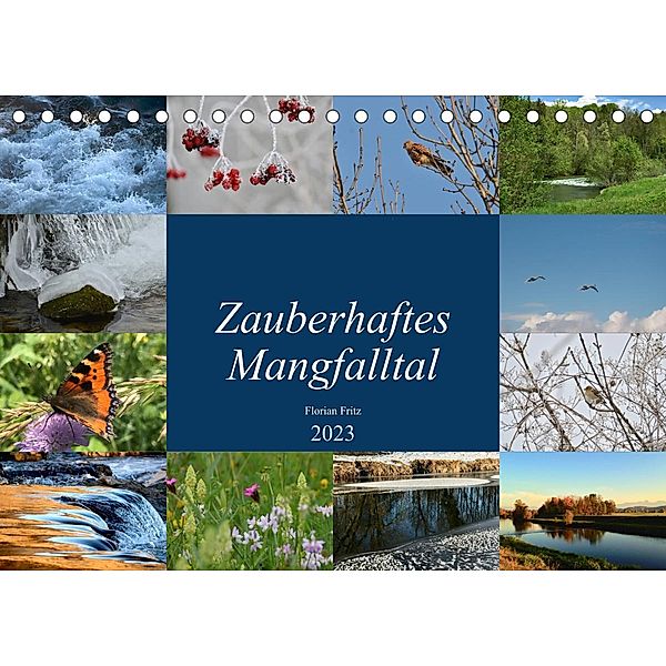 Zauberhaftes Mangfalltal (Tischkalender 2023 DIN A5 quer), Florian Fritz
