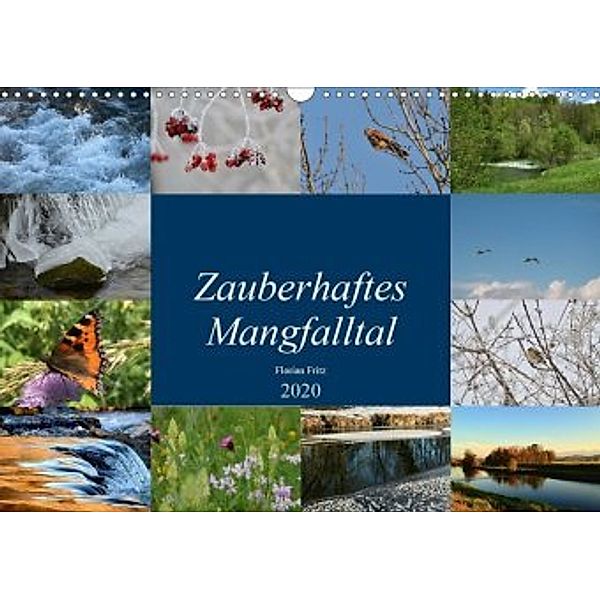 Zauberhaftes Mangfalltal (Wandkalender 2020 DIN A3 quer), Florian Fritz