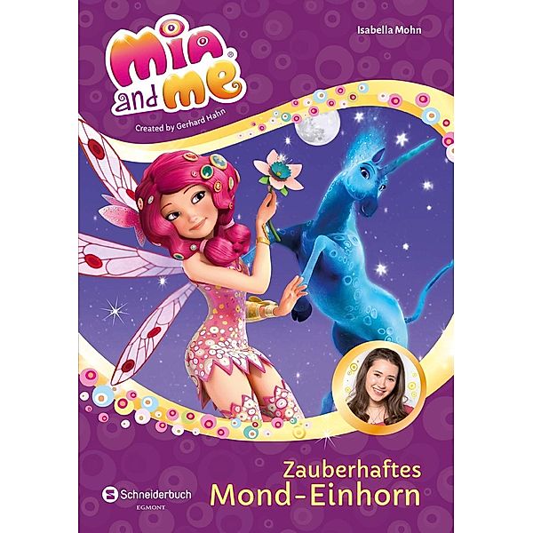 Zauberhaftes Mond-Einhorn / Mia and me Staffel 3 Bd.4, Isabella Mohn