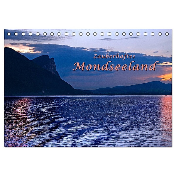 Zauberhaftes Mondseeland (Tischkalender 2024 DIN A5 quer), CALVENDO Monatskalender, Bernd Zillich