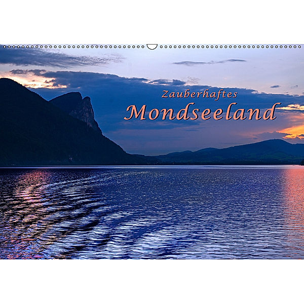 Zauberhaftes Mondseeland (Wandkalender 2019 DIN A2 quer), Bernd Zillich