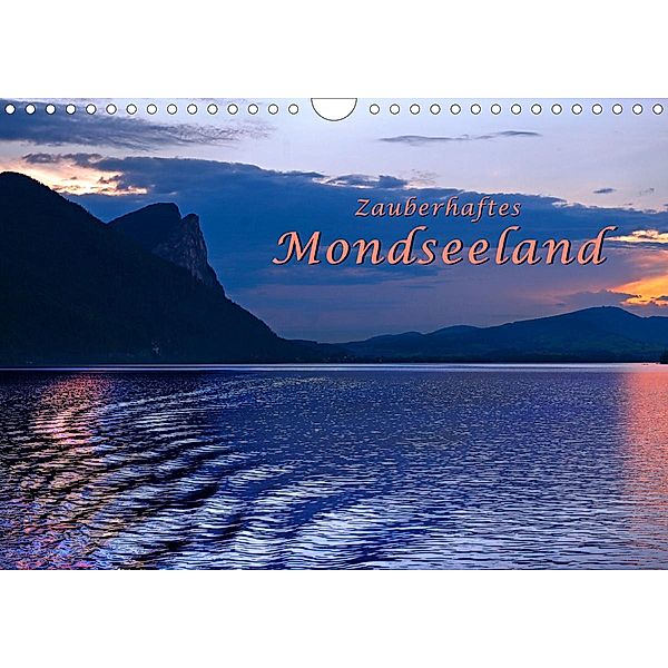 Zauberhaftes Mondseeland (Wandkalender 2020 DIN A4 quer), Bernd Zillich