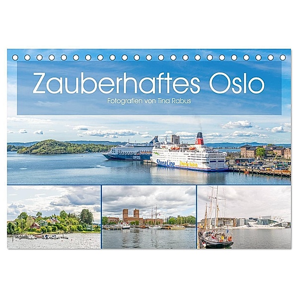 Zauberhaftes Oslo (Tischkalender 2024 DIN A5 quer), CALVENDO Monatskalender, Tina Rabus