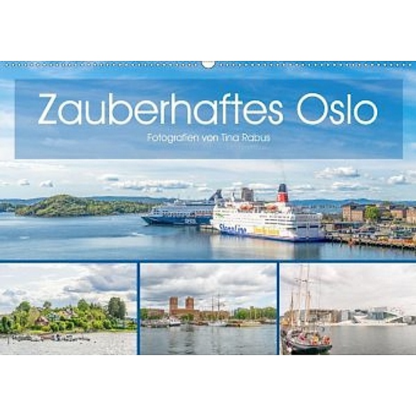 Zauberhaftes Oslo (Wandkalender 2020 DIN A2 quer), Tina Rabus