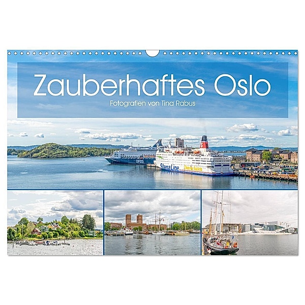 Zauberhaftes Oslo (Wandkalender 2024 DIN A3 quer), CALVENDO Monatskalender, Tina Rabus