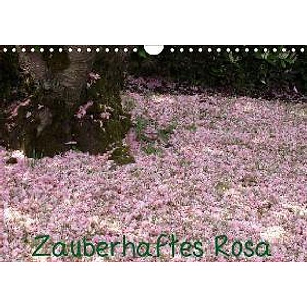 Zauberhaftes Rosa (Wandkalender 2015 DIN A4 quer), Ilona Andersen