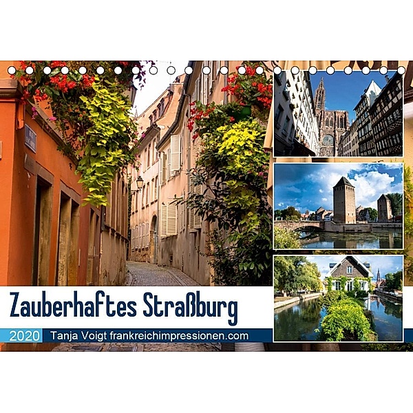 Zauberhaftes Straßburg (Tischkalender 2020 DIN A5 quer), Tanja Voigt