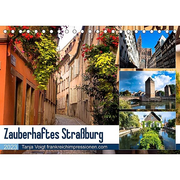 Zauberhaftes Straßburg (Tischkalender 2023 DIN A5 quer), Tanja Voigt