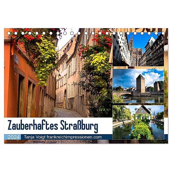 Zauberhaftes Straßburg (Tischkalender 2024 DIN A5 quer), CALVENDO Monatskalender, Tanja Voigt