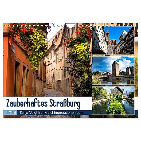 Zauberhaftes Strassburg (Wandkalender 2024 DIN A4 quer), CALVENDO Monatskalender, Tanja Voigt