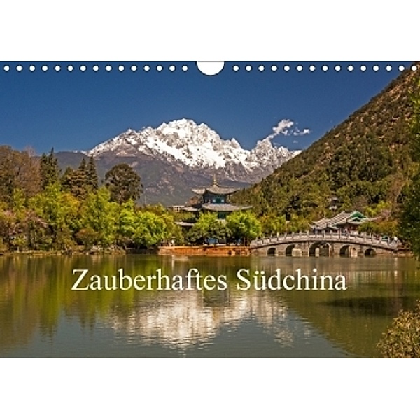 Zauberhaftes Südchina (Wandkalender 2018 DIN A4 quer), Peter Lachenmayr