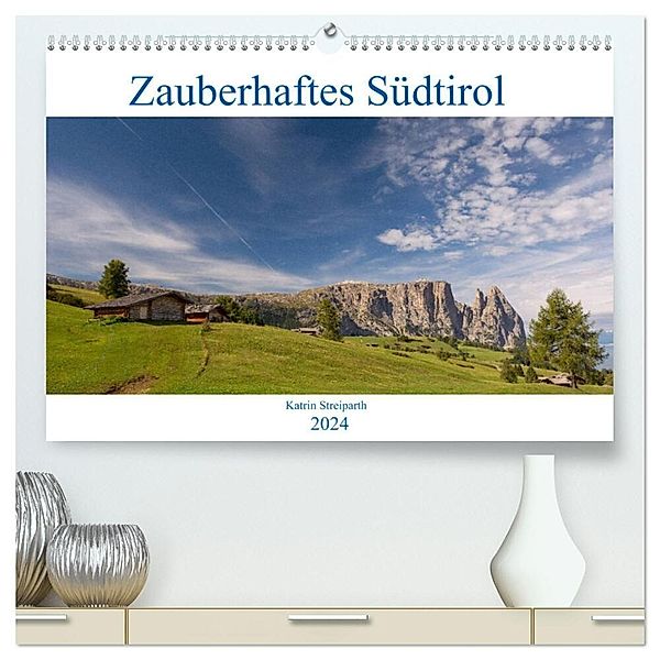 Zauberhaftes Südtirol (hochwertiger Premium Wandkalender 2024 DIN A2 quer), Kunstdruck in Hochglanz, Katrin Streiparth