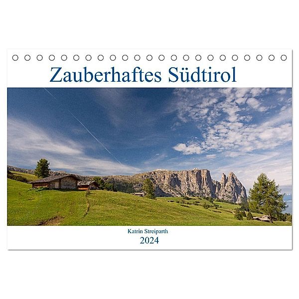 Zauberhaftes Südtirol (Tischkalender 2024 DIN A5 quer), CALVENDO Monatskalender, Katrin Streiparth