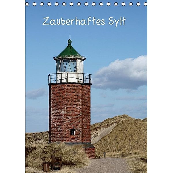 Zauberhaftes Sylt (Tischkalender 2017 DIN A5 hoch), Antje Lindert-Rottke