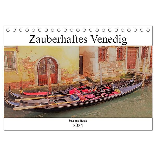 Zauberhaftes Venedig (Tischkalender 2024 DIN A5 quer), CALVENDO Monatskalender, Susanne Haase