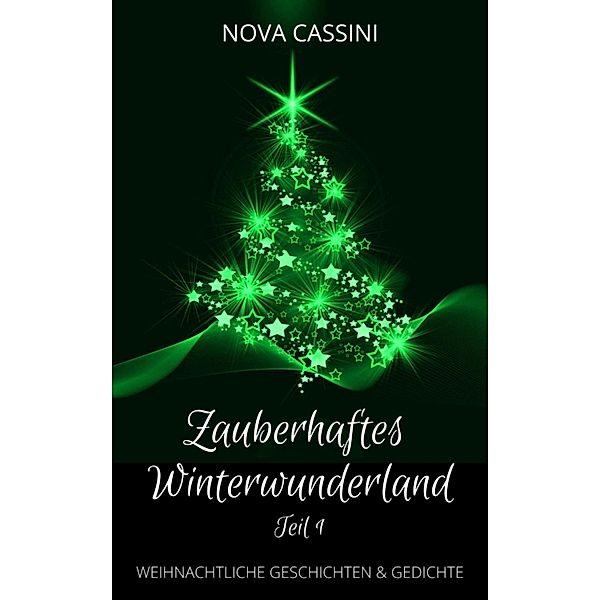 Zauberhaftes Winterwunderland: Teil 1 / Zauberhaftes Winterwunderland Bd.1, Nova Cassini