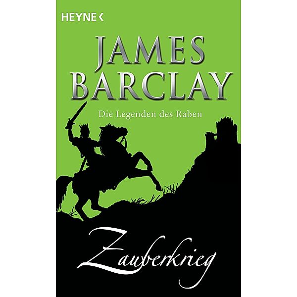 Zauberkrieg / Die Legenden des Raben Bd.4, James Barclay