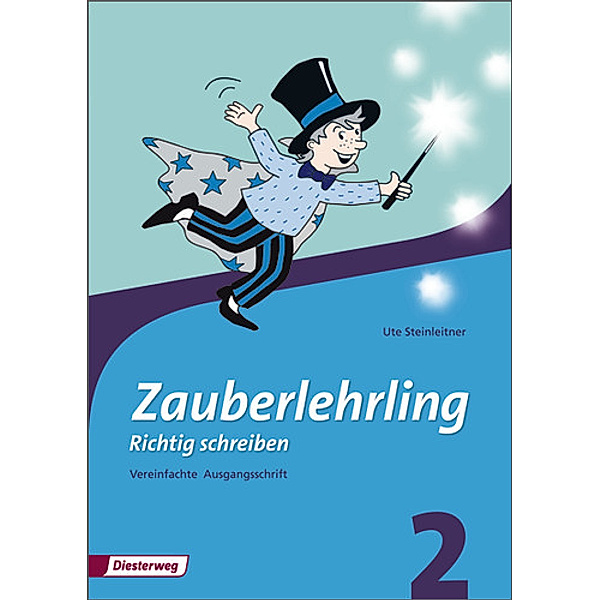 Zauberlehrling - Richtig schreiben (2010): Zauberlehrling - Ausgabe 2010