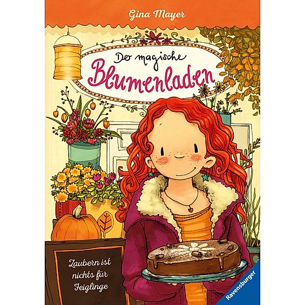 Zaubern ist nichts für Feiglinge / Der magische Blumenladen Bd.3, Gina Mayer