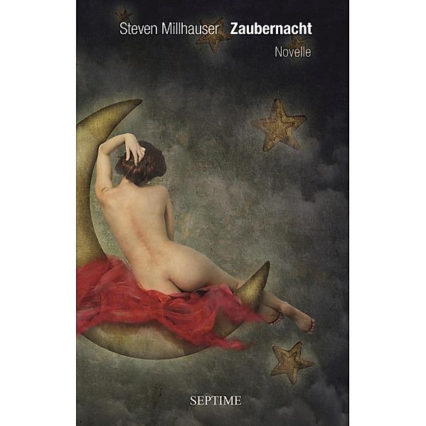 Zaubernacht, Steven Millhauser