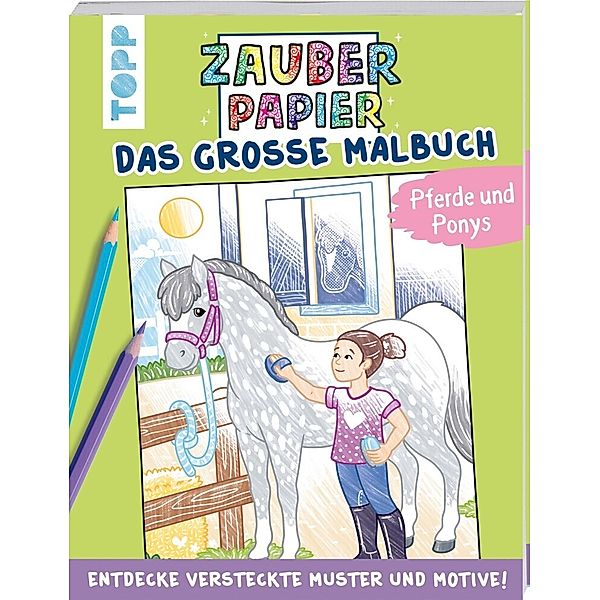 Zauberpapier - Das grosse Malbuch - Pferde und Ponys, Natascha Pitz