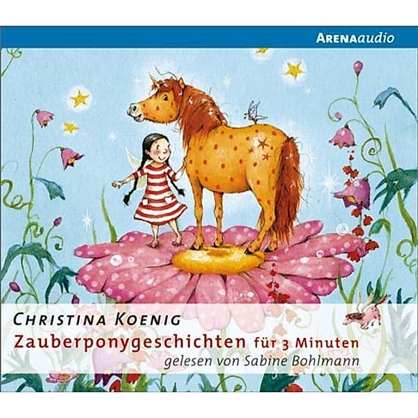 Zauberponygeschichten für 3 Minuten, Audio-CD, Christina Koenig