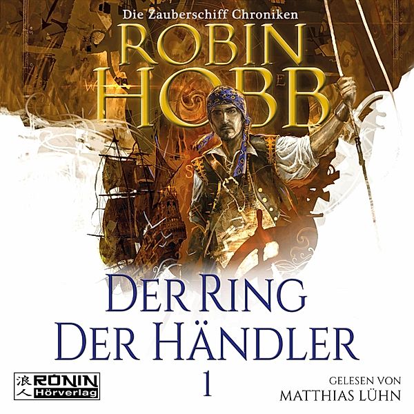 Zauberschiff Chroniken - 1 - Der Ring der Händler, Robin Hobb