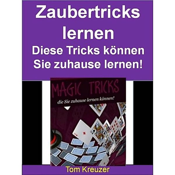 Zaubertricks lernen, Tom Kreuzer