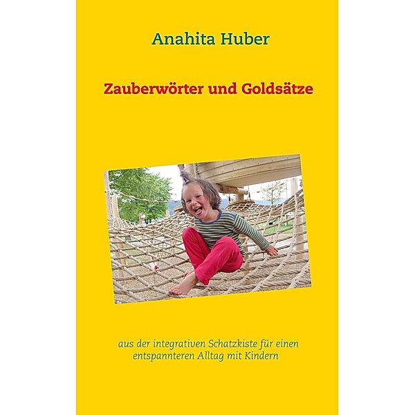 Zauberwörter und Goldsätze