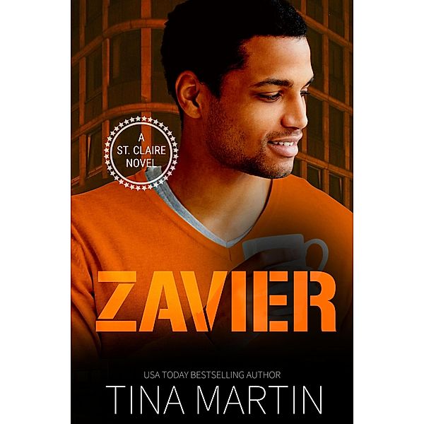 Zavier (A St. Claire Novel, #9) / A St. Claire Novel, Tina Martin