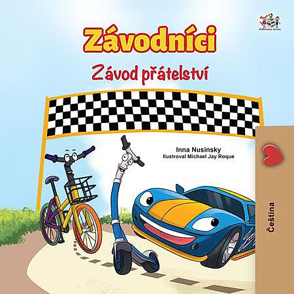 Závodníci Závod prátelství (Czech Bedtime Collection) / Czech Bedtime Collection, Kidkiddos Books, Inna Nusinsky