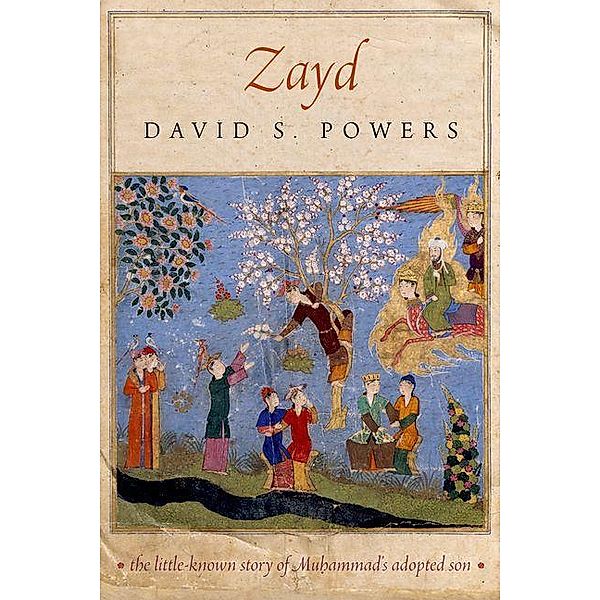 Zayd / Divinations: Rereading Late Ancient Religion, David S. Powers