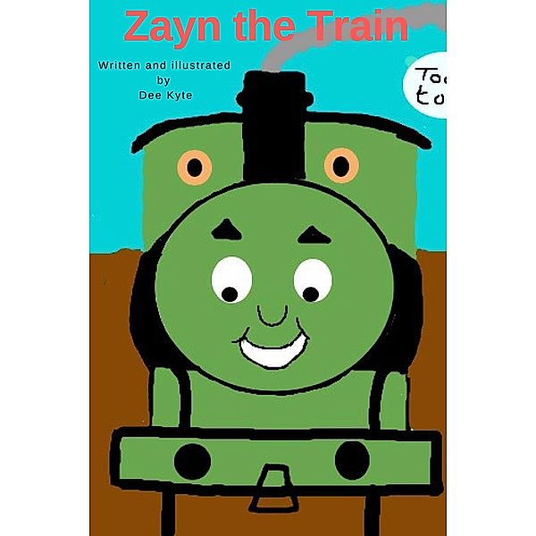Zayn the Train (Fun to learn., #6) / Fun to learn., Dee Kyte