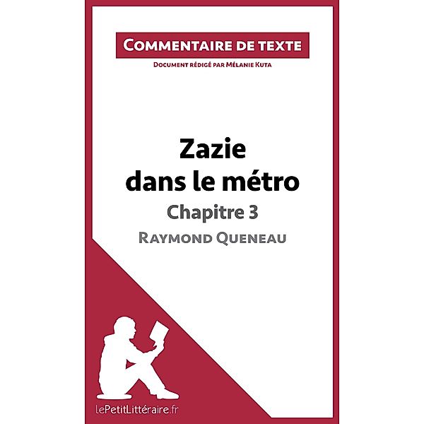 Zazie dans le métro de Raymond Queneau - Chapitre 3, Lepetitlitteraire, Mélanie Kuta