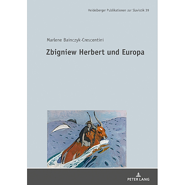 Zbigniew Herbert und Europa, Marlene Bainczyk-Crescentini