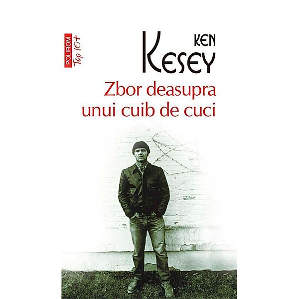 Zbor deasupra unui cuib de cuci / Top10+, Ken Kesey