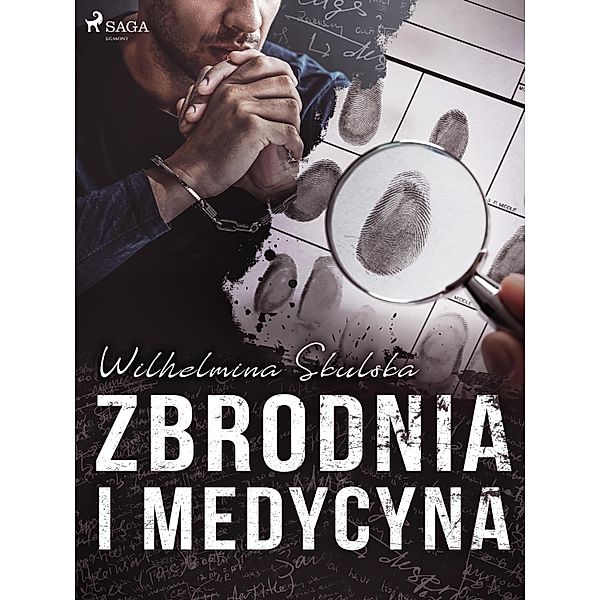 Zbrodnia i medycyna, Wilhelmina Skulska