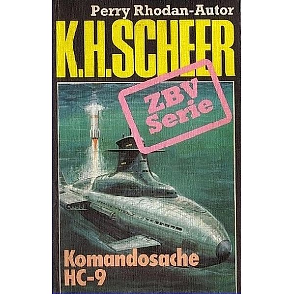 ZBV 2: Kommandosache HC-9 / ZBV Bd.2, K. H. Scheer