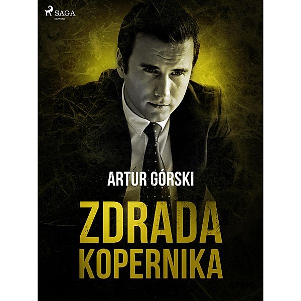 Zdrada Kopernika, Artur Górski