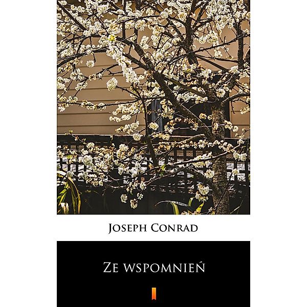 Ze wspomnien, Joseph Conrad