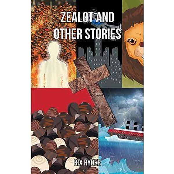 Zealot and Other Stories, Rix Ryder